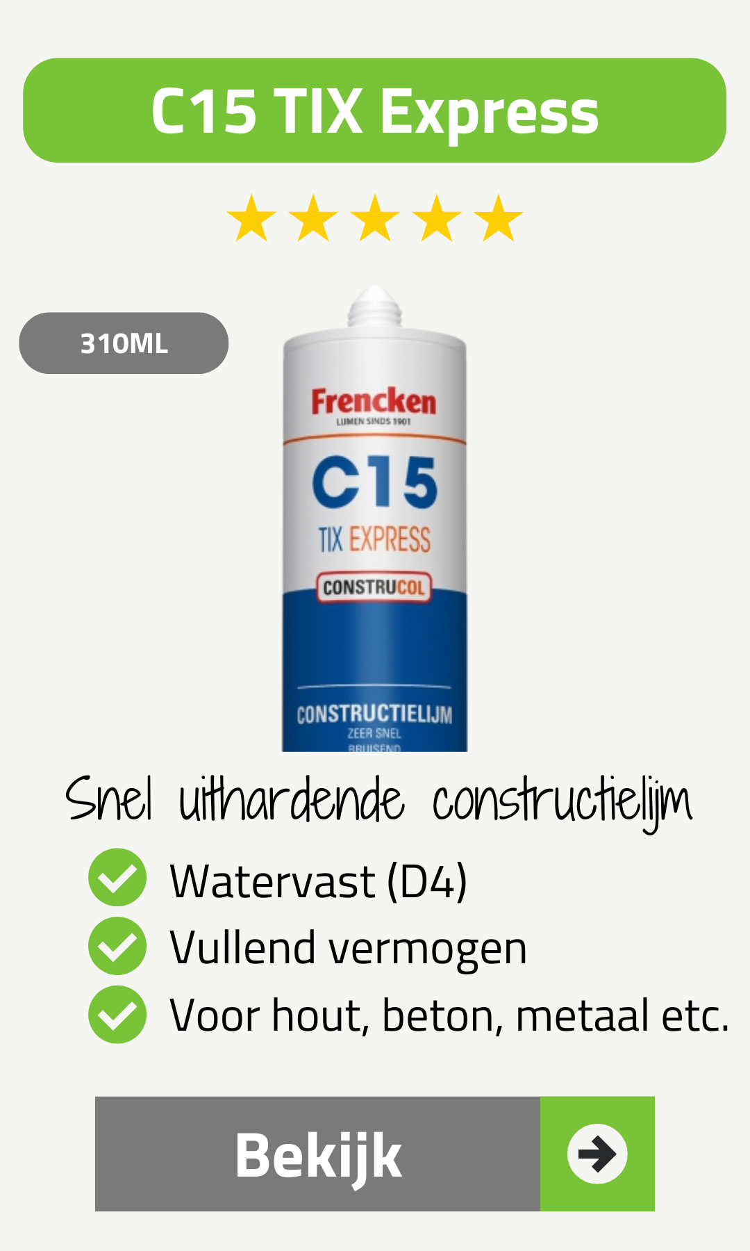Bekijk de C15 Tix Express, een snel uithardende constructielijm