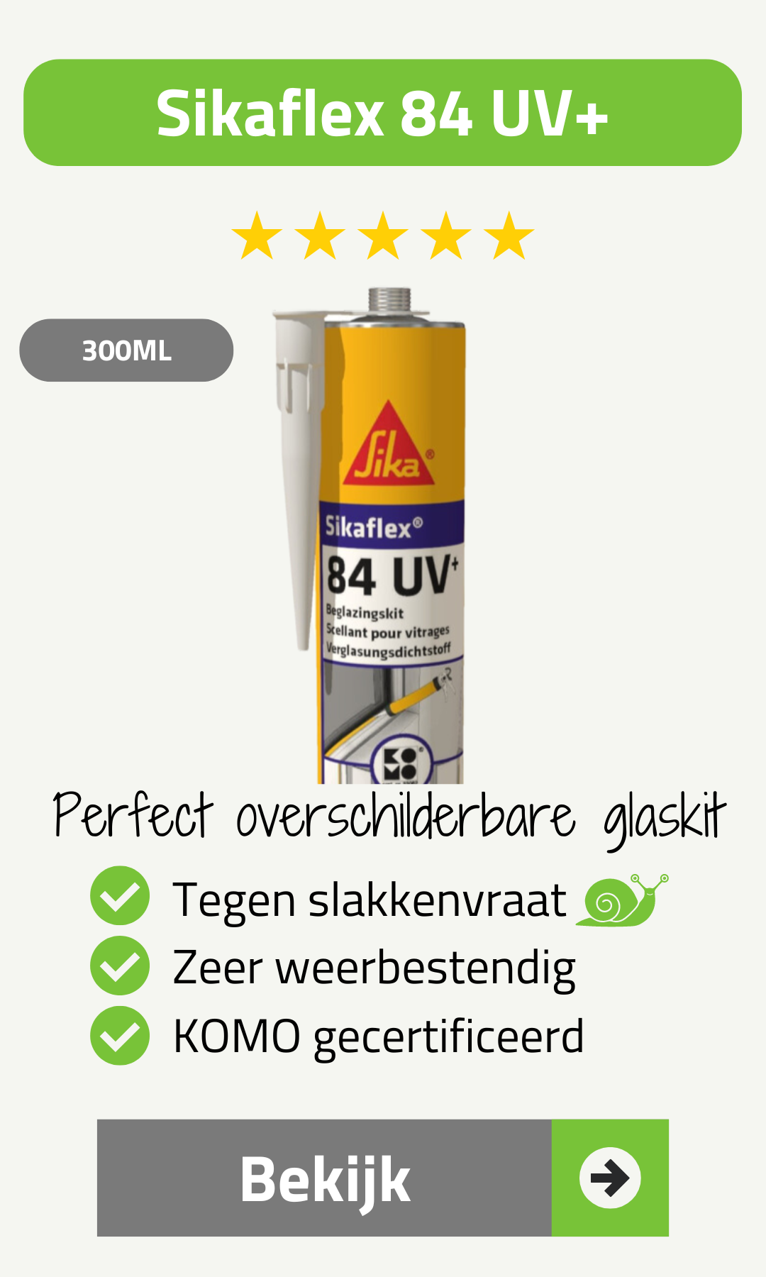 De Sikaflex 84 UV is een perfect oversschilderbare polyurethaankit tegen slakkenvraat